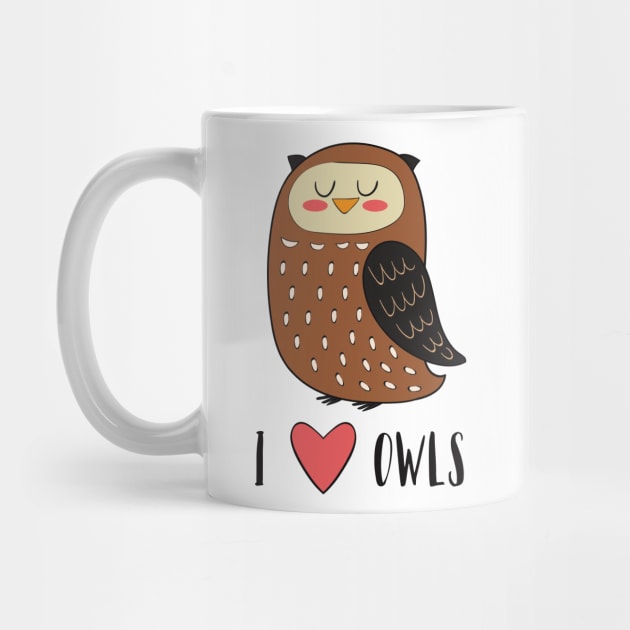 I Love Owls by Dreamy Panda Designs